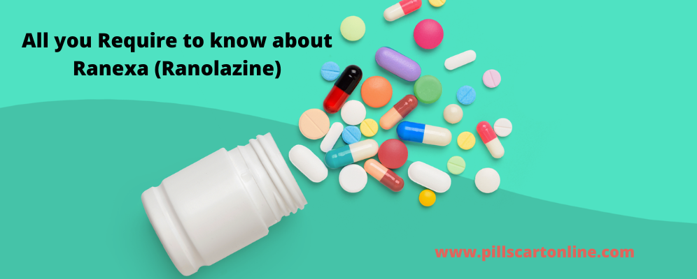 All you require to know about Ranexa (Ranolazine)