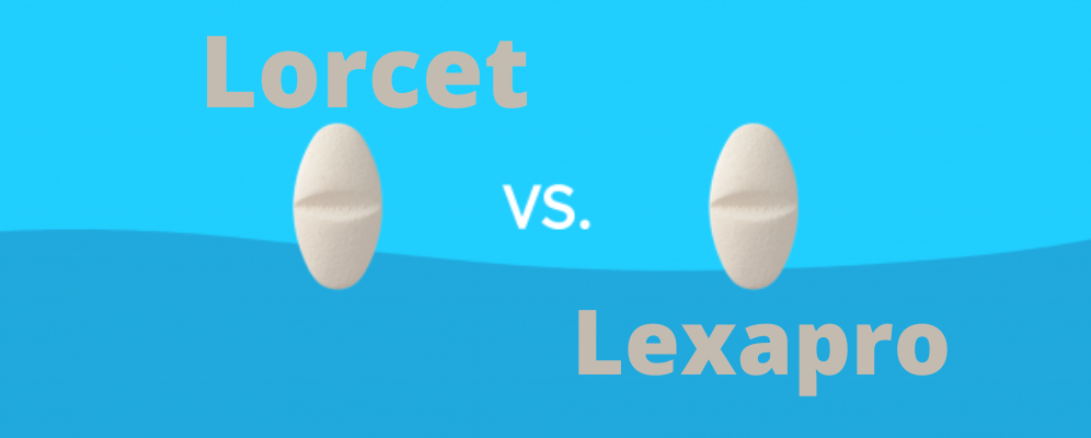 Lorcet vs. Lexapro