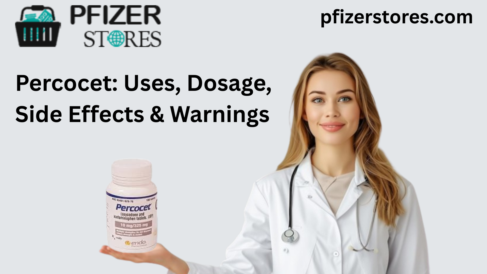 Percocet: Uses, Dosage, Side Effects & Warnings